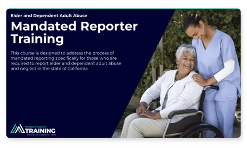 Screen capture from the MRT courseware for Elder and Dependent Adult Abuse.
